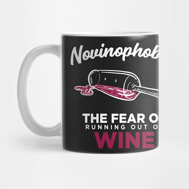 Novinophobia - The Fear of Running Out of Wine - Funny Graphic by xcsdesign